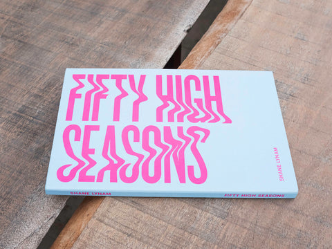 Fifty High Seasons, Shane Lynam - The Library Project