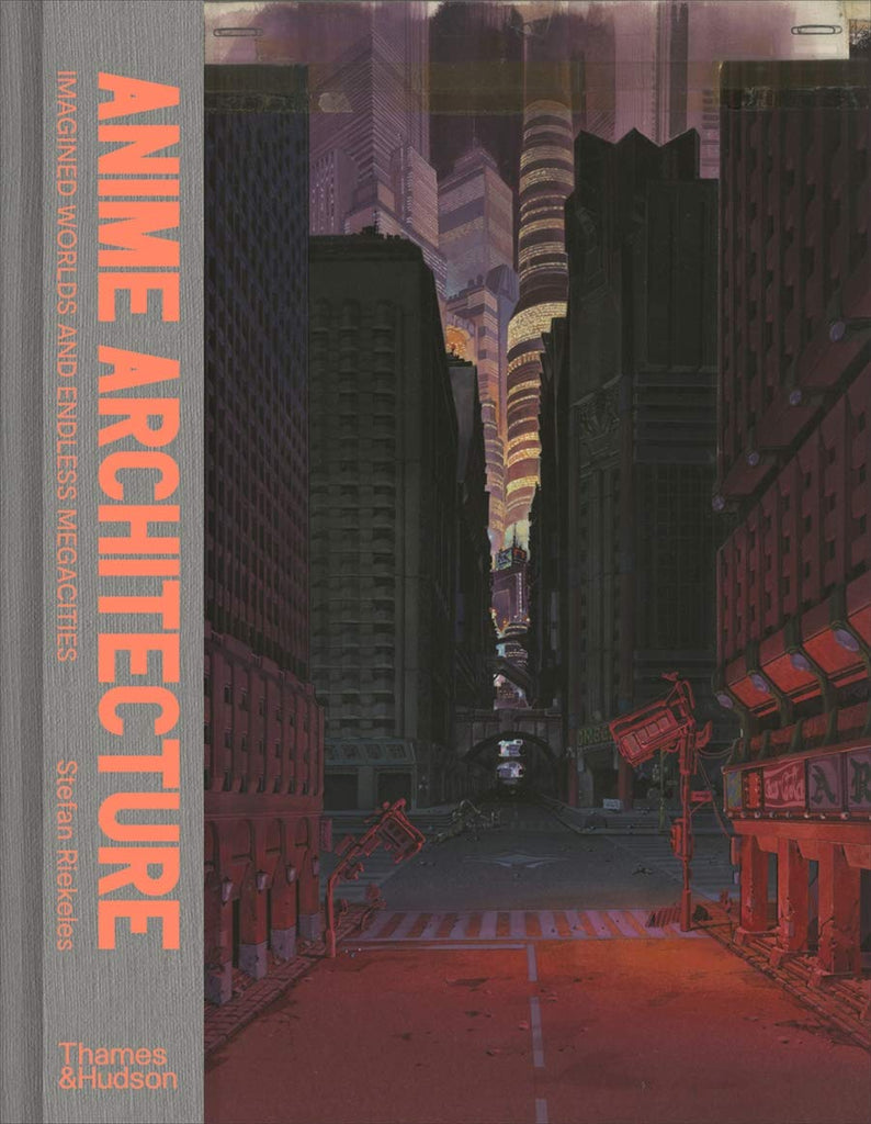 Anime-Architektur: Imaginierte Welten und endlose Megacities, Stefan Riekeles