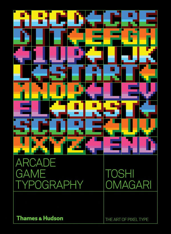 Typografie von Arcade-Spielen: Die Kunst des Pixeltyps, Toshi Omagari