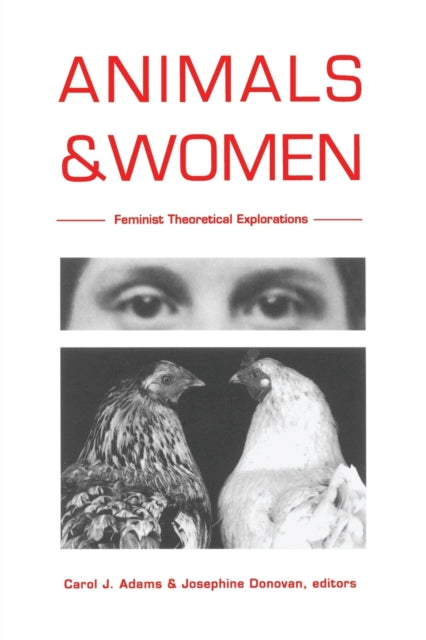 Tiere und Frauen: Feministische theoretische Erklärungen, Carol J. Adams und Josephine Donovan