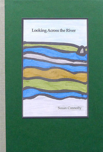 Looking Across the River, Susan Connolly