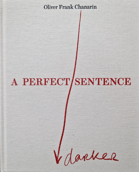 A Perfect Sentence, Oliver Frank Chanarin