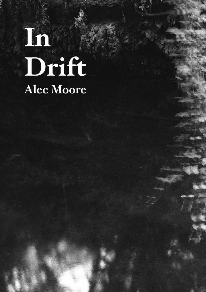 I Drift, Alec Moore 
