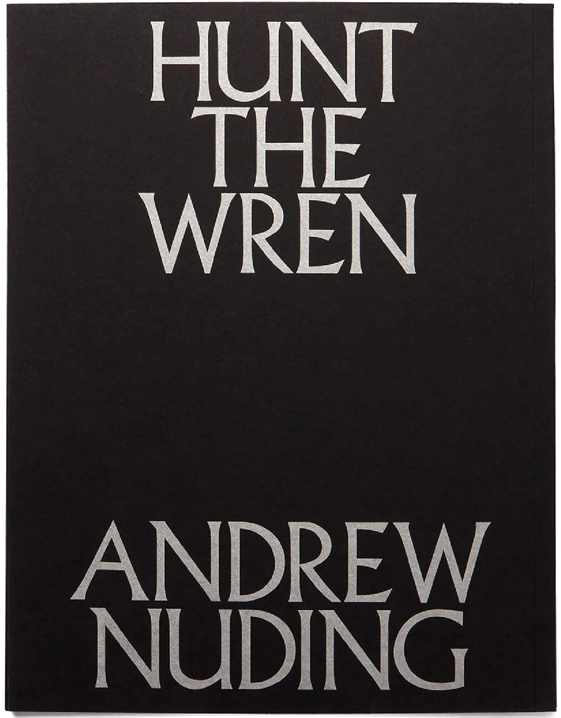 Hunt the Wren, Andrew Nuding (Signed)