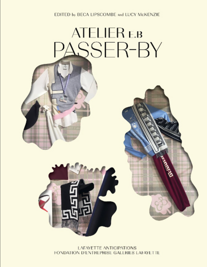 Atelier EB: Passer-by, Lucy McKenzie agus Beca Lipscombe 