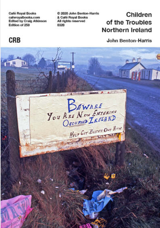 Children of the Troubles: Northern Ireland, John Benton-Harris - The Library Project