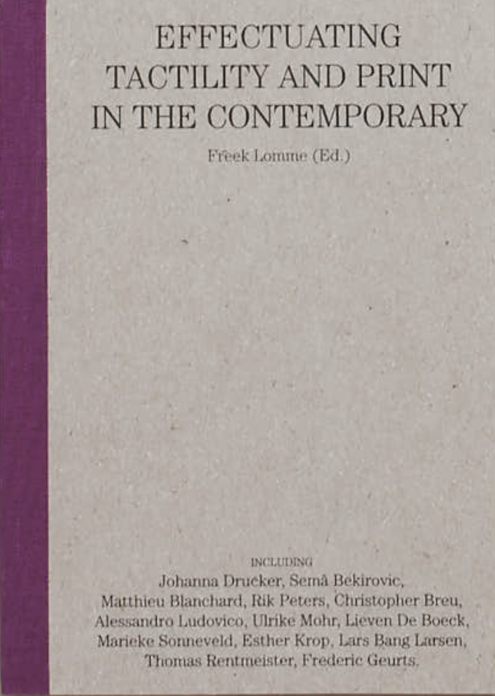 Can You Feel It? Effectuating Tactility and Print in the Contemporary ...