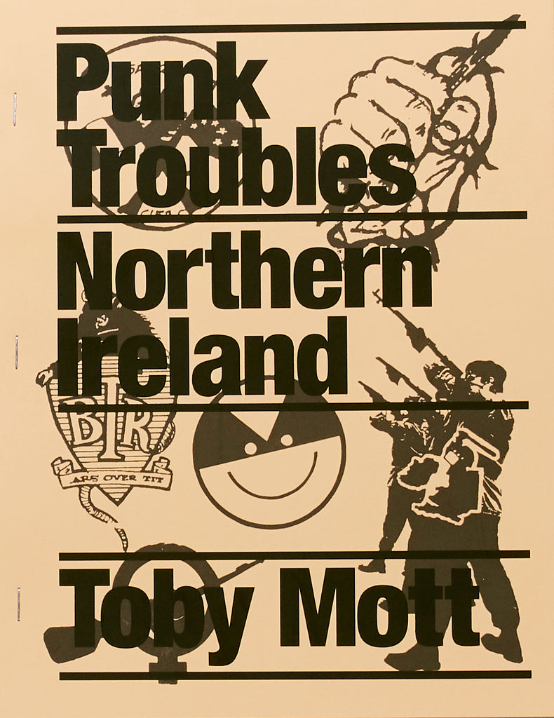 Punk Troubles: Nordirland, Toby Mott