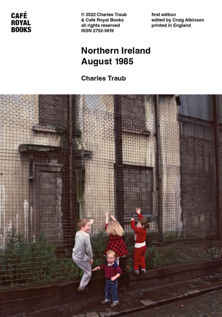 Northern Ireland August 1985, Charles Traub