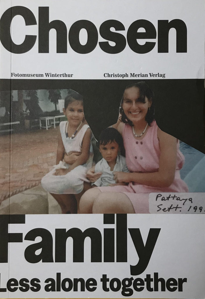 Chosen Family: Less Alone Together, Nadine Wietlisbach (Ed)