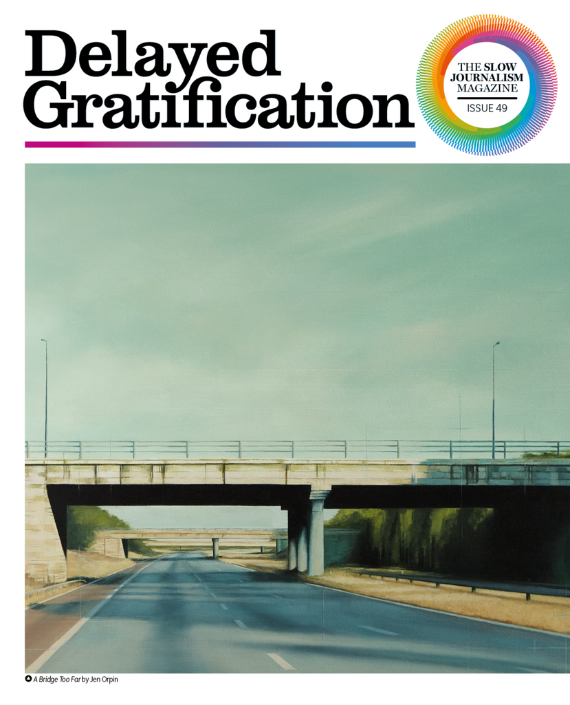 Delayed Gratification, Issue 49