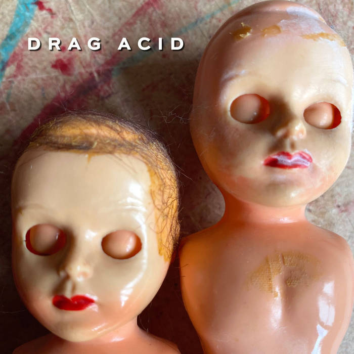 Drag Acid, Issue 12,  Andrew Liles