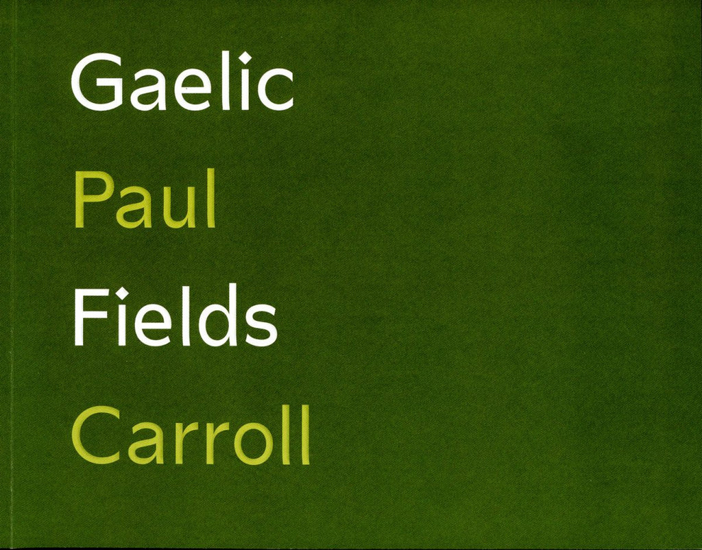 Gaelic Fields, Paul Carroll