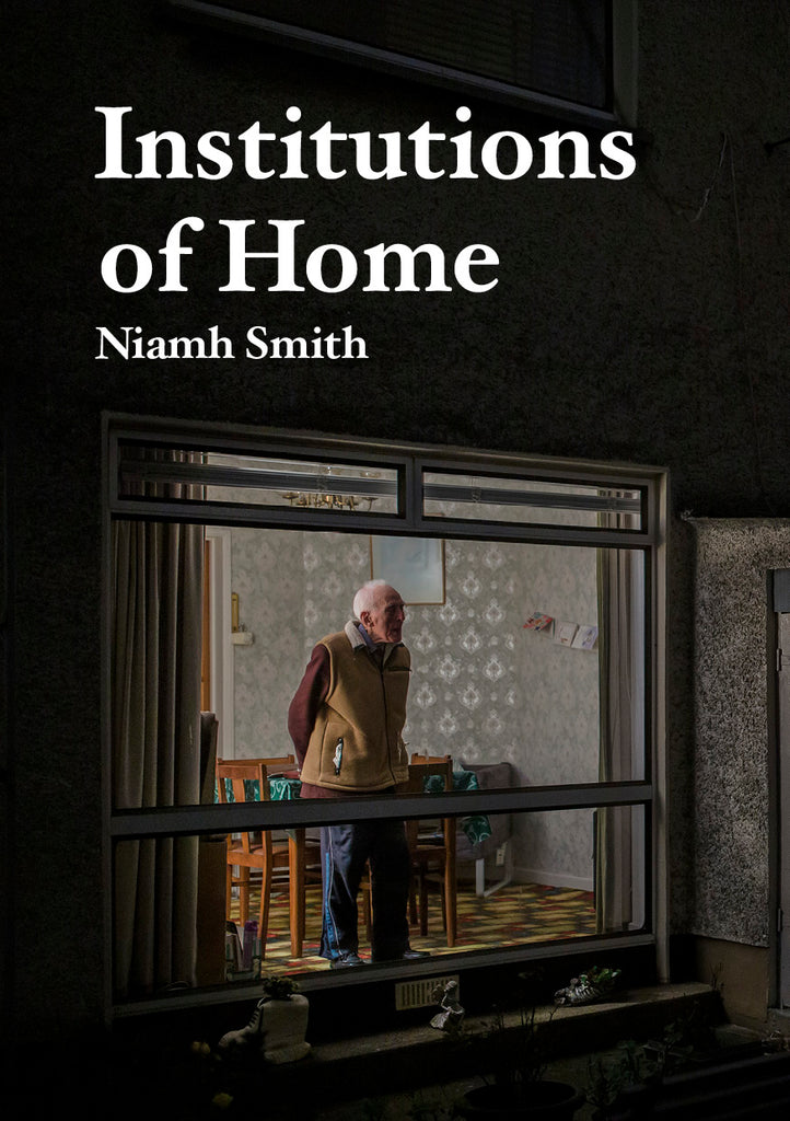 Institutions of Home, Niamh Smith