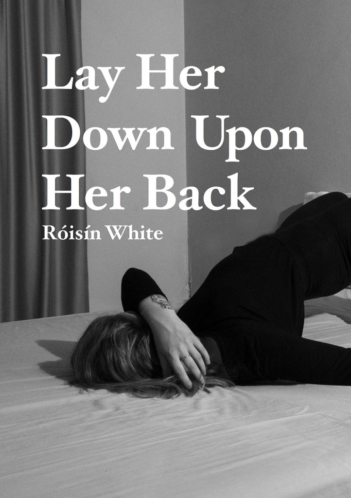 Leg sie auf den Rücken, Roisin White