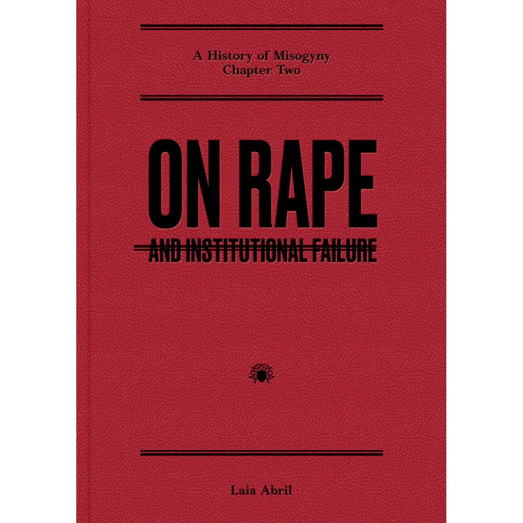 Über Vergewaltigung: Und institutionelles Versagen, Laia Abril