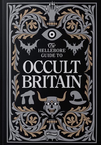 The Hellebore Guide to Occult Britain