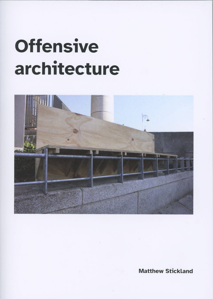 Offensive Architektur, Matthew Stickland