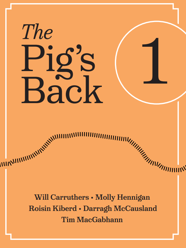 The Pig's Back Issue 1