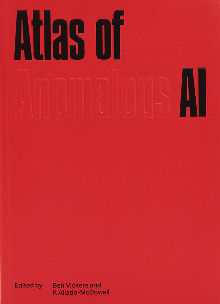 Atlas de AI Aimhrialta, Ben Vickers agus K Allado-McDowell (Eds) 
