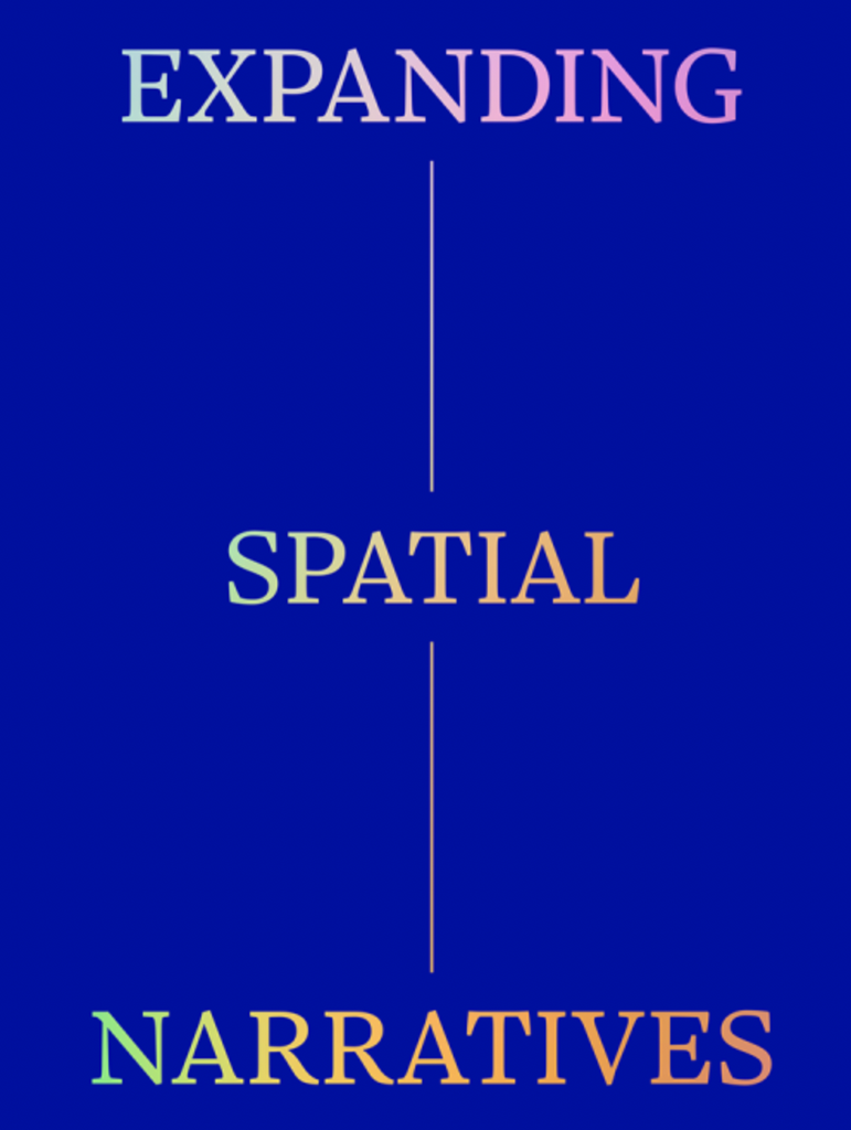 Expanding Spatial Narratives