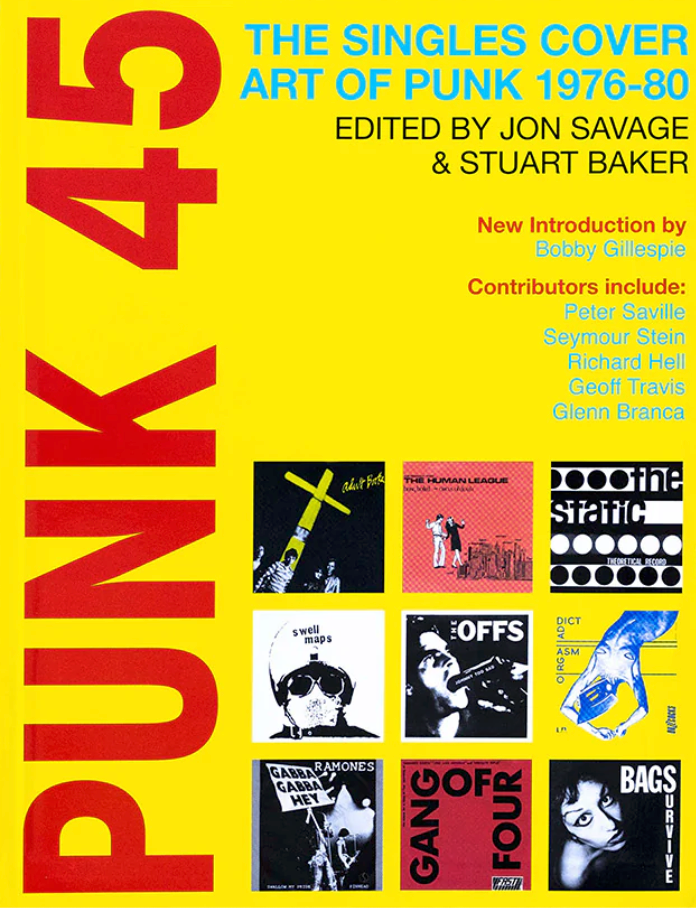 Punk 45: The Singles Cover Art of Punk 1976-80 – The Library Project
