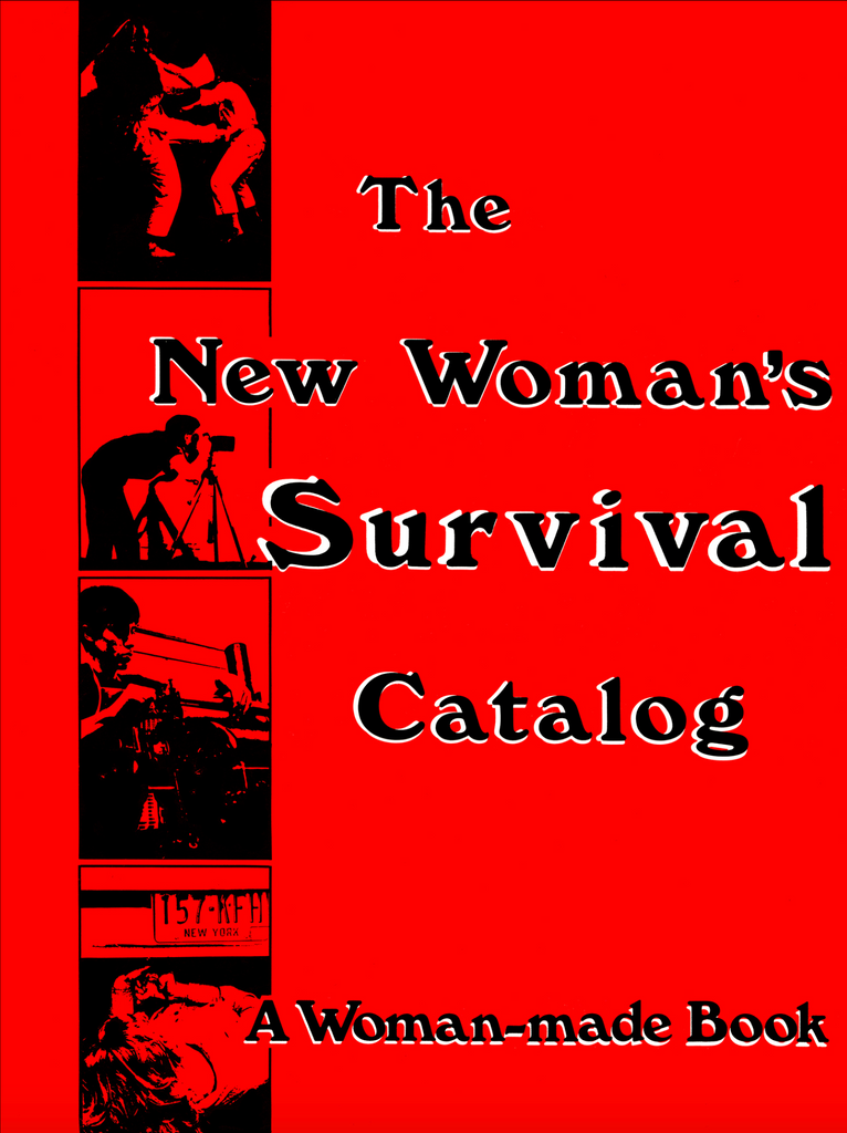 The New Woman's Survival Catalog - The Library Project