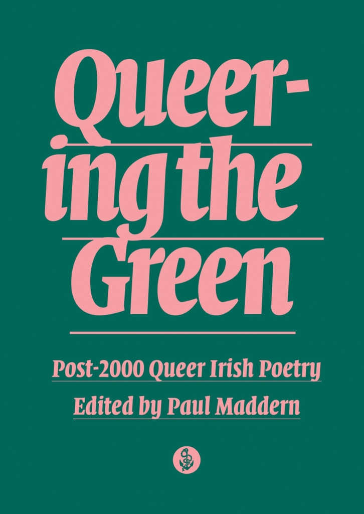 Queering the Green: Queer Irish Poetry nach 2000, Paul Maddern (Hrsg.) 