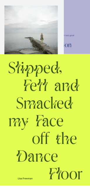 Ausgerutscht, gestürzt und mir das Gesicht von der Tanzfläche geschlagen, Lisa Freeman