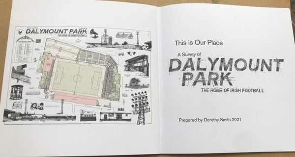 Dies ist unser Platz: Ein Überblick über Dalymount Park, die Heimat des irischen Fußballs, Dorothy Smith
