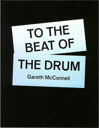 To The Beat Of The Drum, Gareth McConnell