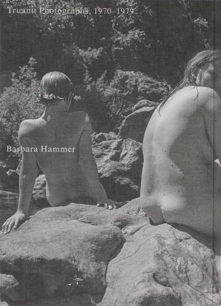 Barbara Hammers Truant: Fotografien 1970-1979