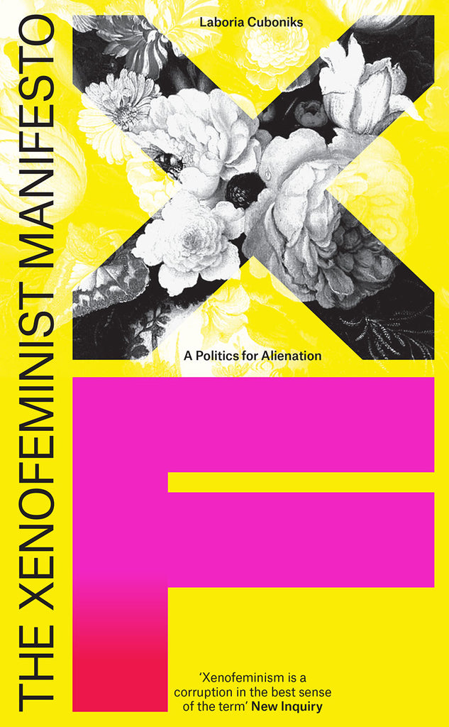 An Manifesto Xenofeminist: Polaitíocht ar son Coimhthithe