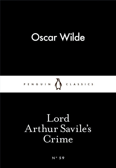 Lord Arthur Savile's Crime, Oscar Wilde