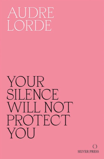 Ní Cosnaíonn Do Chiúnas Tú: Aistí agus Dánta, Audre Lorde 