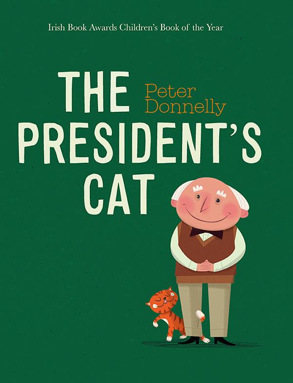 The President’s Cat , Peter Donnelly - The Library Project